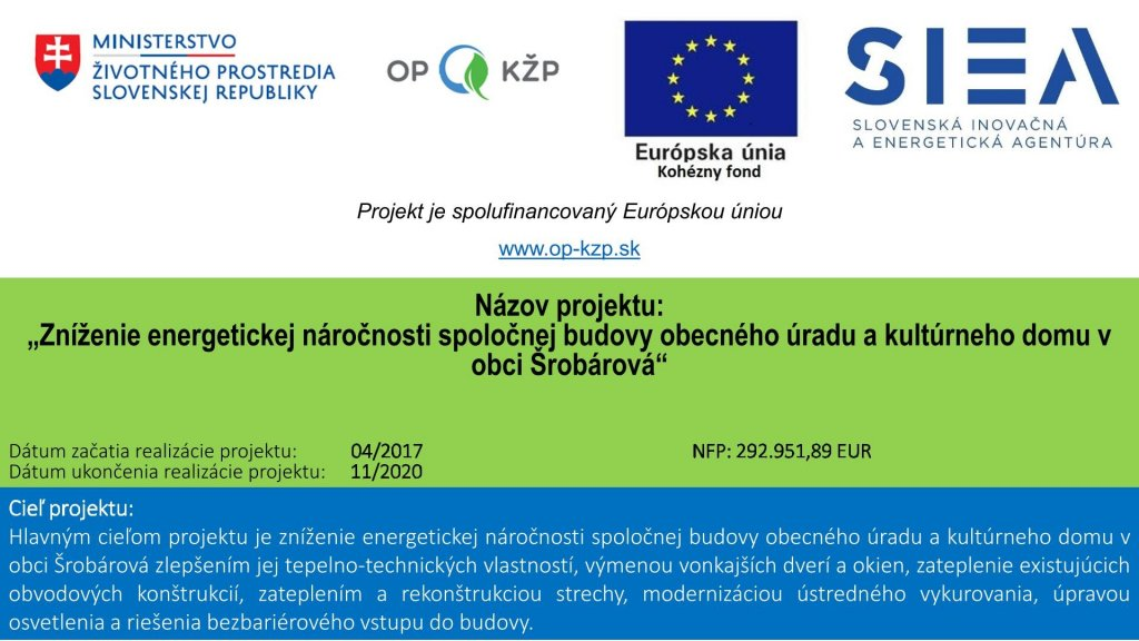 Fotka - Zníženie energetickej náročnosti spoločnej budovy obecného úradu a kultúrneho domu v obci Šrobárová